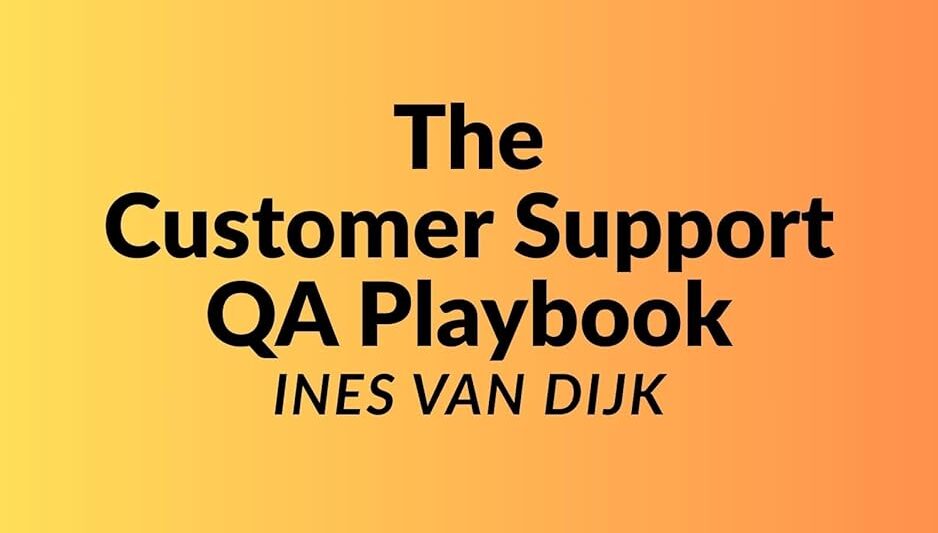 The Customer Support QA Playbook Is Here
